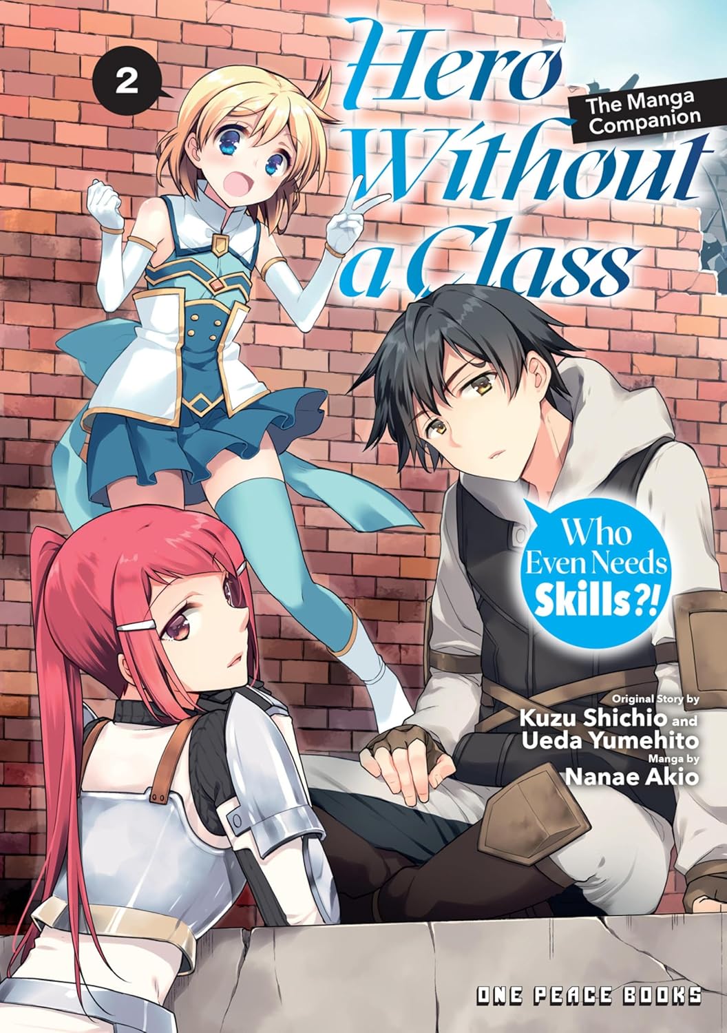 Hero Without a Class Who Even Needs Skills?! Volumes 2