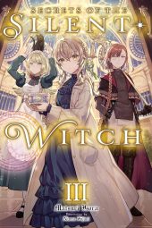 Secrets of the Silent Witch Volume 3 Review