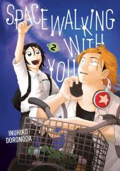 Spacewalking With You Volume 2 Review