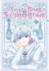 The Perks of Being an S-Class Heroine Volumes 2 and 3 Review