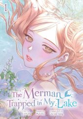 The Merman Trapped in My Lake Volume 1 Review