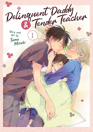 Delinquent Daddy & Tender Teacher Volume 1 cover