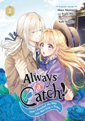 Always a Catch! How I Punched My Way Into Marrying a Prince Volumes 2 and 3 Review